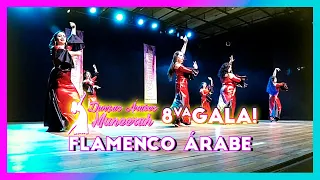 Flamenco Árabe - 8va Gala de Alumnas - Danzas Árabes Muneerah 2022