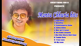 Best of Mantu Chhuria | Superhit Sambalpuri song | Jukebox | Mantu Chhuria sambalpuri | EfU