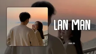 Lan Man (Orinn Lofi Ver.) - Ronboogz | LYRICS VIDEO