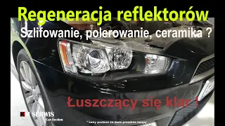 Szlifowanie REFLEKTORÓW ? Jak zrobić solidną REGENERACJĘ LAMP  ?#polerowaniereflektorów #polerowanie