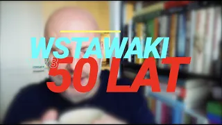 Wstawaki [#1373] 50 lat