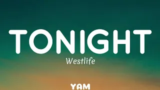 Tonight - Westlife (Lyrics)