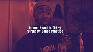 Dancer React to TEN 텐 ‘Birthday’ Dance Practice