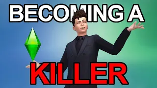 Becoming a Killer in The Sims 4