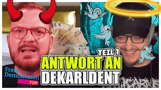 Meine Antwort an Dekarldent | TEIL 1