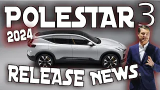 The 2024 Release of the POLESTAR 3 - All you need to know before order