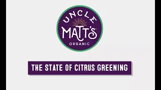 The State of Citrus Greening with Ben McLean