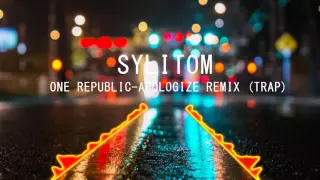 One Republic - Apologize (SyLiToM Remix)