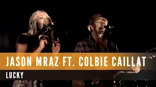 Jason Mraz feat. Colbie Caillat  - Lucky (Official Music Video)