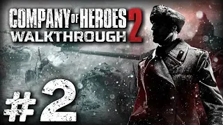 Прохождение Company of Heroes 2 — Часть #02: ВЫЖЖЕННАЯ ЗЕМЛЯ