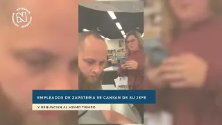 Empleados de zapatería se cansan de su jefe y renuncian al mismo tiempo