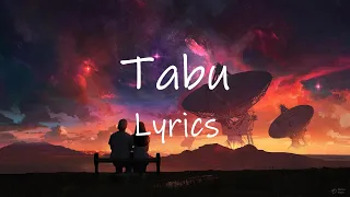 YUNG YURY - Tabu (Lyrics) baby wenn nur du meine liebe willst dann bleibt mein herz für andere tabu