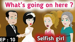 Selfish girl part 10 | Stories in English | Learn English | English animation | Sunshine English