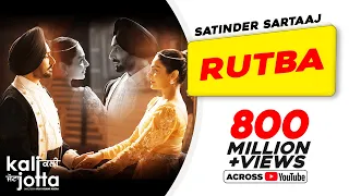 Rutba | Satinder Sartaaj | Kali Jotta | Neeru Bajwa, Wamiqa Gabbi | Latest Punjabi Songs 2023