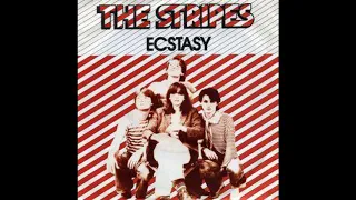 The Stripes - Ecstasy - 1979