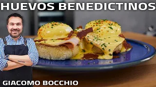 APRENDE A HACER HUEVOS BENEDICTINOS COMO EN UN RESTAURANTE | GIACOMO BOCCHIO