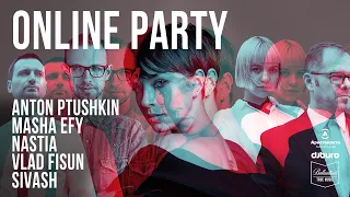 ONLINE PARTY || Nastia | Anton Ptushkin | Sivash | Masha Efy | Vlad Fisun