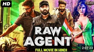 RAW .AGENT . South Indian Movies dubbed Hindi full movies