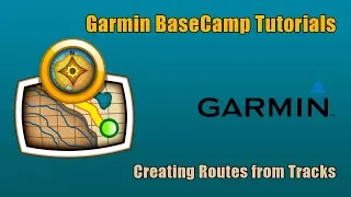 Garmin Basecamp Tutorial - Creating Routes from Tracks