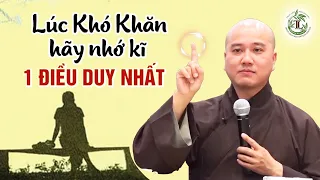 Lúc Sa Cơ hãy nhớ kĩ 1 Điều Duy Nhất này để vượt qua tất cả khổ đau - Thầy Thích Pháp Hòa