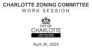 April 30, 2024 Zoning Committee Work Session