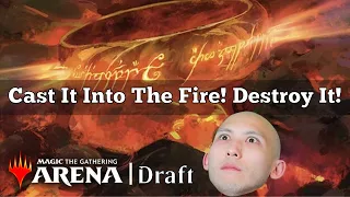 Cast It Into The Fire! Destroy It! | Lord of the Rings: Tales of Middle-earth Draft | MTG Arena