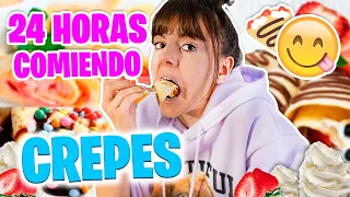 24 HORAS COMIENDO CREPES 🥞 TODO EL DÍA comiendo dulces y salados