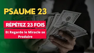 Le Pouvoir de la Répétition  Méditez le Psaume 23