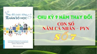 Con số năm cá nhân số 7 | Chu kỳ 9 năm thay đổi | Thay đổi cuộc sống với nhân số học