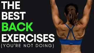 The 5 Best Back Exercises (YOU AREN'T DOING)