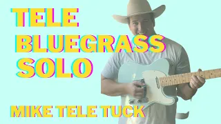 Telecaster Bluegrass Chicken Pickin' solo (Tabs/Backing track available) Mike Tele Tuck
