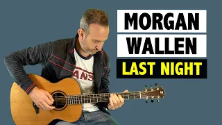 Morgan Wallen - Last Night / GUITAR TUTORIAL + TAB