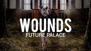 Future Palace - Wounds // Sub Español