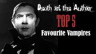 Top Five Favourite Vampires