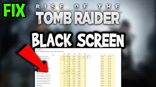 Rise of the Tomb Raider – How to Fix Black Screen & Stuck on Loading Screen