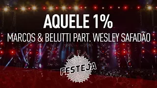 Marcos & Belutti - Aquele 1% part. Wesley Safadão (Álbum "Festeja 2016") [Áudio Oficial]