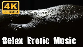 4K RELAX EROTIC MUSIC I LOUNGE RELAXING MUSIC - MUSIC FOR LOVE | МУЗЫКА ДЛЯ ДВОИХ