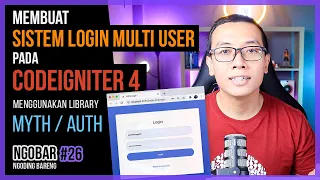 NGOBAR #26 - Membuat SISTEM LOGIN MULTI USER Pada CODEIGNITER 4 Menggunakan Library Myth / Auth