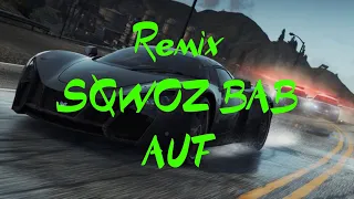 Remix SQWOZ BAB (АУФ)