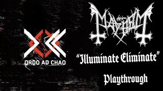 Mayhem - Illuminate Eliminate - Rough Playthrough (With brainfarts)