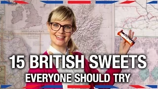 15 British Sweets Everyone Should Try - Anglophenia Ep 22