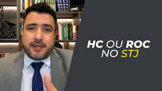 Habeas Corpus ou Recurso Ordinário Constitucional para o STJ? | Marlon Ricardo