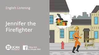 Learn English Via Listening | Beginner: Lesson 7. Jennifer the Firefighter