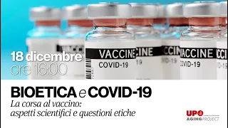 Bioetica e Covid - La corsa al vaccino: aspetti scientifici e questioni etiche