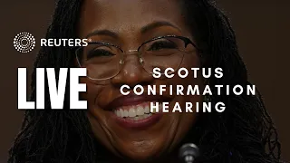 LIVE: Supreme Court nominee Ketanji Brown Jackson confirmation hearing