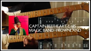 captain beefheart & his magic band - frownland guitars cover w/tab