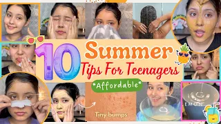 10 Summer Tips For TEENAGERS for Tiny Bumps, Tanning, Black heads, Dark lips more✨MUST KNOW for YOU!