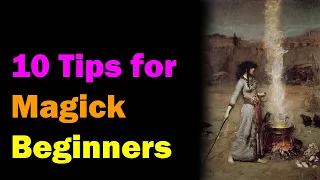 10 Tips for Beginner Ceremonial Magicians [Esoteric Saturdays]