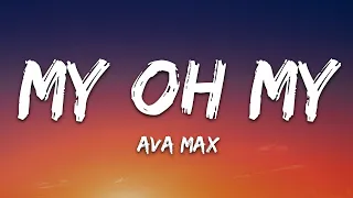 Ava Max - My Oh My (Lyrics)