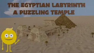 THE EGYPTIAN LABYRINTH - Ancient Labyrinth found by Archeologists recreated in 3D